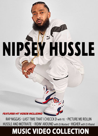 Nipsey Hussle Music Video Collection