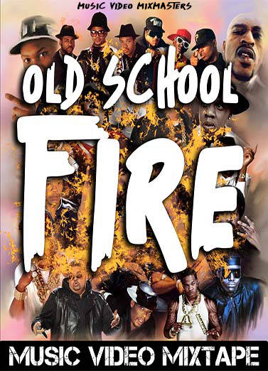 Old School Fire Music Video Mixtape-DVD